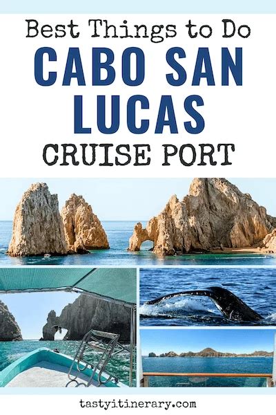 Cabo San Lucas Cruise Port Guide: 10 Best Things To Do | Tasty Itinerary