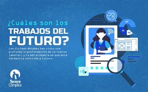 ¿cuáles Son Los Trabajos Del Futuro Terere Cómplice