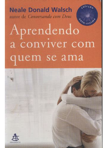 Sebo Do Messias Livro Aprendendo A Conviver Quem Se Ama