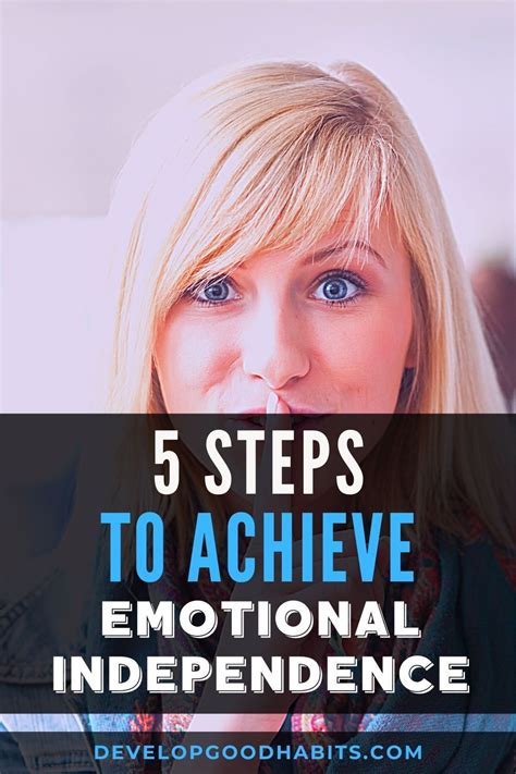 Emotional Independence 5 Steps To Start Living The Life You Deserve