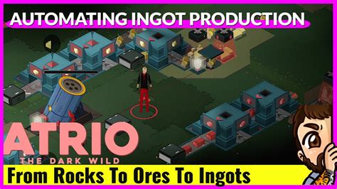 Automating Ingots Atrio Episode 3 Youtube