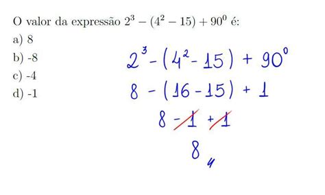 O Valor Da Expressão 2³ 4² 15 90⁰ é A 8 B 8 C 4 D 1