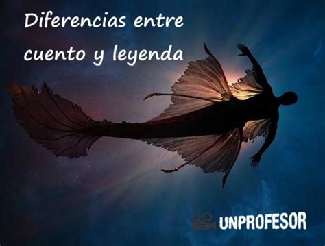 Principales Diferencias Entre Cuento Y Leyenda Resumen Corto