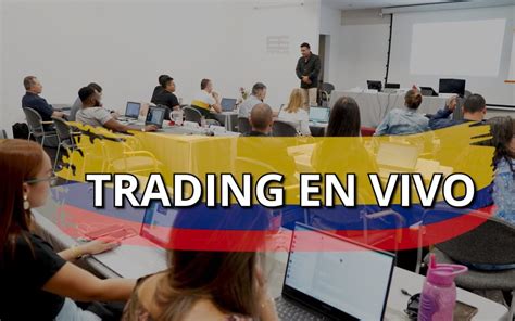 Trading En Vivo Curso De Trading Mdc Trading Academy