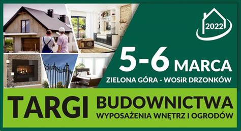 Targi Budownictwa Wyposażenia Wnętrz i Ogrodów 2022 Zielona Góra WOSiR