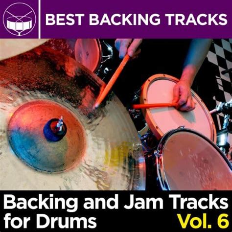 Spiele Backing And Jam Tracks For Drums Vol 6 Von Best Backing Tracks