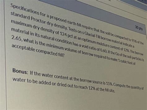 Solved Specifications For A Proposed Earth Fill Require That Chegg