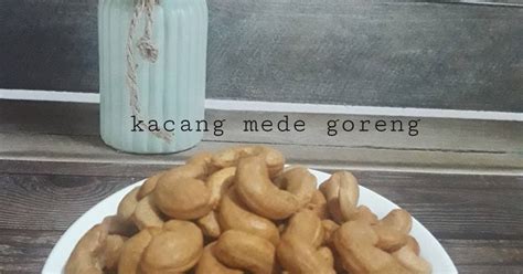 Resep Kacang Mede Goreng Oleh Bu Put Putri Rahayu Cookpad