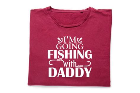 I M Going Fishing With Daddy Fishing Svg Graphic By Uttam Das