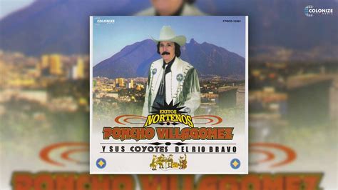 Poncho Villagomez Y Sus Coyotes Del Rio Bravo Esos Ojos YouTube Music