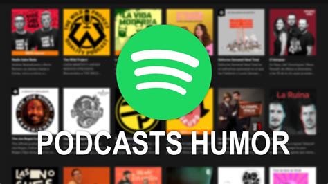 15 Mejores Podcasts De Humor En Spotify