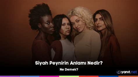 Siyah Peynirin Anlamı Nedir 18 Video İçerik Olayı Yanıt net