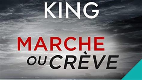 Marche Ou Cr Ve Disponible En Livre Audio Chez Audible Stephen King