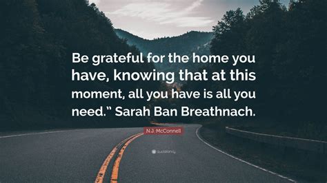 Nj Mcconnell Quote Be Grateful For The Home You Have Knowing That