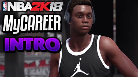 NBA 2K18 MyCareer Gameplay Intro Beginning Of The NBA 2K18 Story Mode