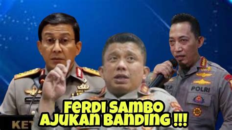 Ferdi Sambo Ajukan Banding Setelah Keputusan Sidang Kode Etik Polri