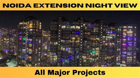 Noida Extension Night View All Major Projects Noida Extension Diwali