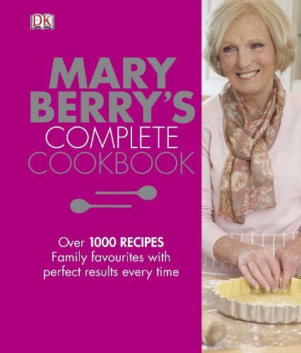 Mary Berry's Complete Cookbook by Mary Berry | Waterstones