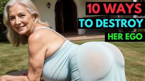 10 Ways To DESTROY Her Ego INSTANTLY Natural Older Woman Over 60