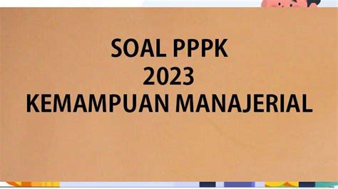 Kumpulan Contoh Soal Tes Seleksi Pppk Seluruh Formasi Teknis 2023