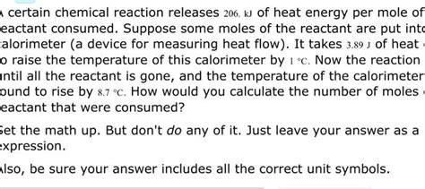 Solved Certain Chemical Reaction Releases Kj Of Heat Chegg