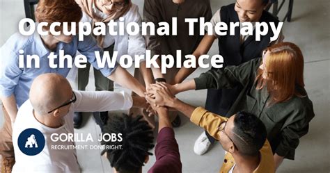 Occupational Therapy In The Workplace