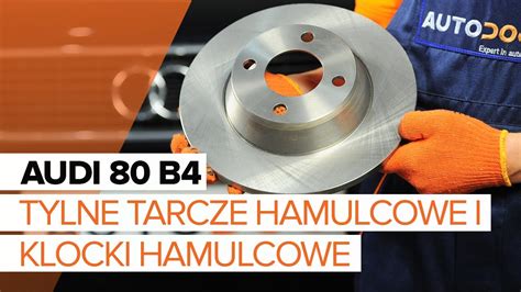 Jak Wymieni Tylne Tarcze Hamulcowe I Tylne Klocki Hamulcowe W Audi