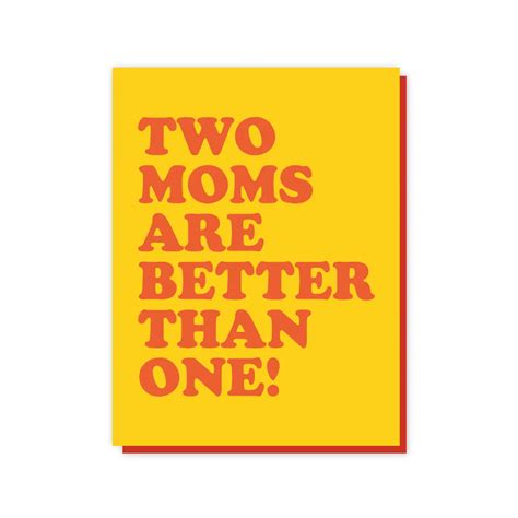 Two Moms Are Better Than One Blank Card Urban General Store