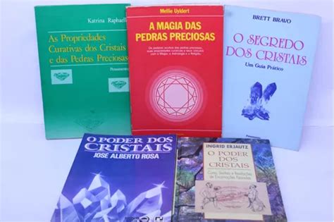 Cole O Livros O Segredo Dos Cristais As Propriedades Curativas O