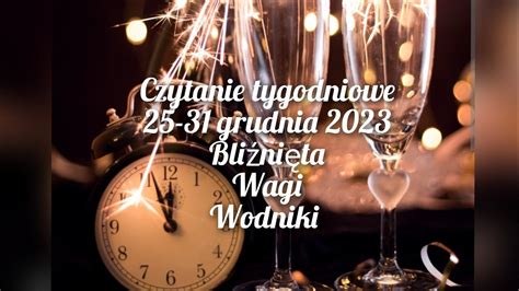 Czytanie tygodniowe 25 31 grudnia 2023 trygon powietrza bliźnięta wagi