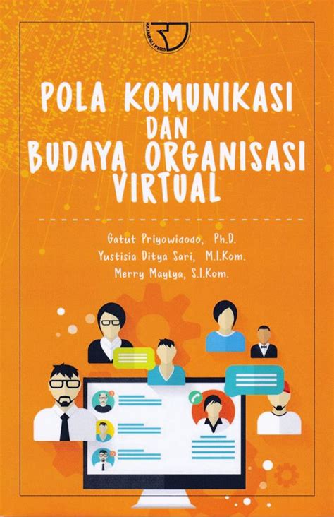 Pola Komunikasi Dan Budaya Organisasi Virtual Lembaga Penelitian Dan