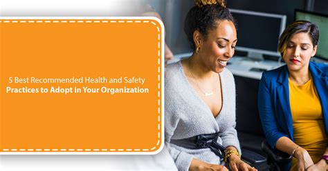 5 Best Health And Safety Practices For Your Organization