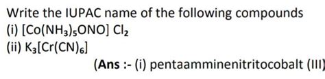 Write The Iupac Names For The Following Compounds I Co Nh Ono