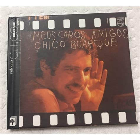 Cd Chico Buarque Meus Caros Amigos Livreto Shopee Brasil