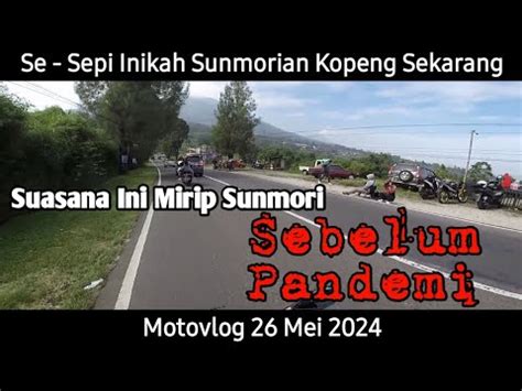 Se Sepi Inikah Sunmorian Kopeng Sekarang Mirip Waktu Sunmorian