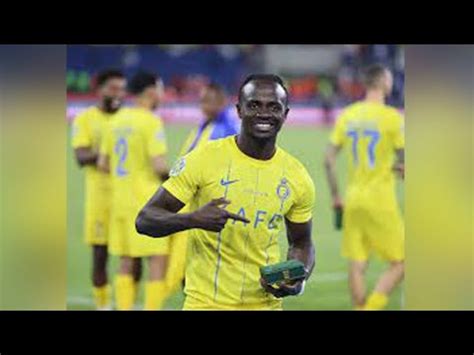 Al Nasr Sadio Mane Marque 2 Buts YouTube