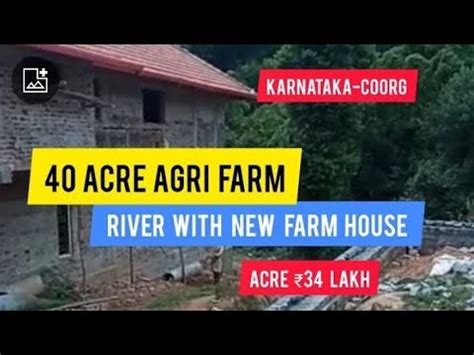 40 Acre Coffee With Mixed Agri Farm On River With New Farm House For