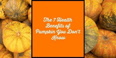 The Health Benefits Of Pumpkin You Dont Know Walkin Lab