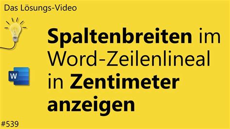 Das Lösungsvideo 539 Spaltenbreiten im Word Zeilenlineal in