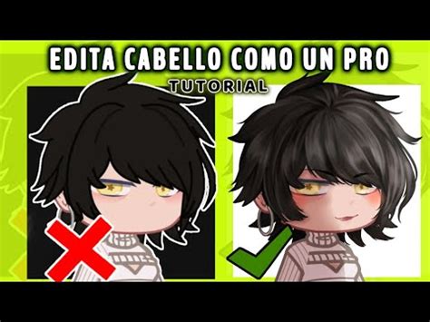 C Mo Edito El Cabello Gacha Tutorial Youtube