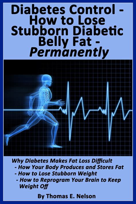 Diabetes Control-How to Lose Stubborn Diabetes Belly Fat-Permanently ...