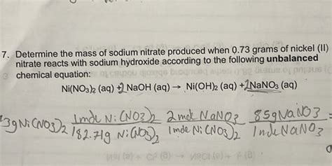 7 Determine The Mass Of Sodium Nitrate Produced When 0 73 Grams Of