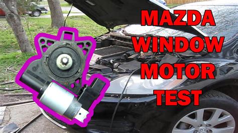 How To Test Mazda Window Motors Mazda Mazda Mazda Cx