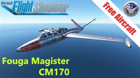 It S FREE And Now Native Fouga Magister CM 170 Microsoft Flight