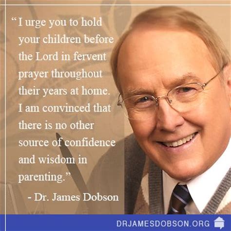 1000+ images about Quotes by Dr. James Dobson on Pinterest | Fathers ...