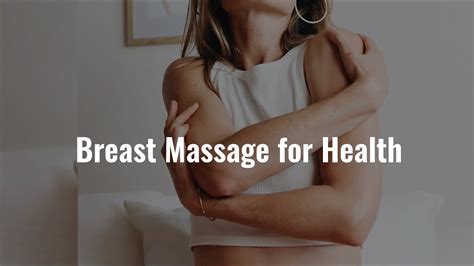 Breast Massage For Health And Feminine Energy Tutorial Youtube