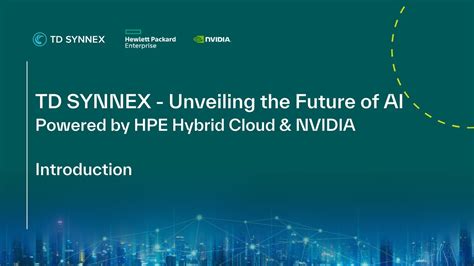 TD SYNNEX Unveiling The Future Of AI Powered By HPE Hybrid Cloud