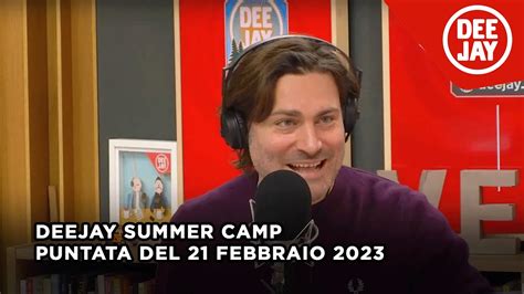 Deejay Summer Camp Puntata Del 21 Febbraio 2023 YouTube