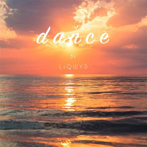 Dance Single By Liqwyd Spotify