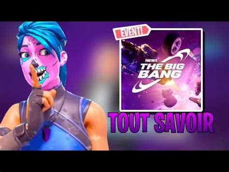 THE BIG BANG TOUT savoir sur le FUTUR de Fortnite évènements